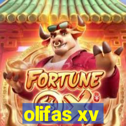 olifas xv